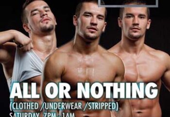 Vault 139 Gay Club London promo poster. Three shirtless men, All or Nothing event, clothed/underwear/stripped. Gay men travel advice.