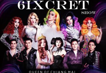 6IXCRET Show poster. Chiang Mai's Queen drag show. Gay travel advice for Thailand's vibrant nightlife. Pos1m. Drag queens, performers.